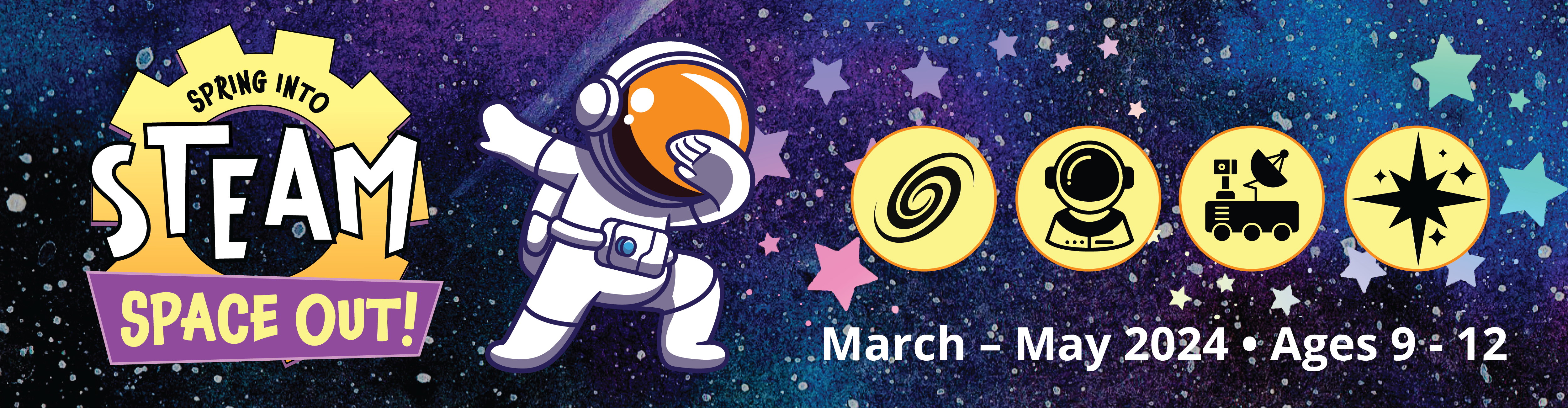 Spring into STEAM banner - astronaut dabbing in space