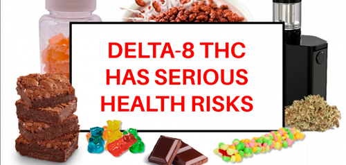 Delta 8 THC Has serious health risks