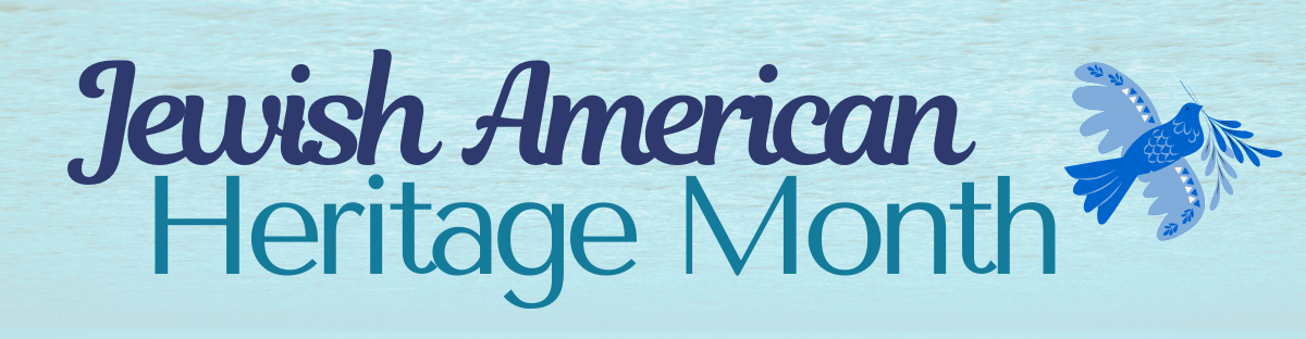 Blue text reads, “Jewish American Heritage Month.” The background is a pale blue and a single blue bird flies to the right of the text.