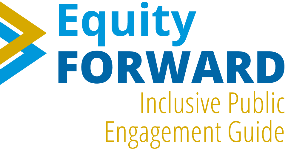 Equity Forward Inclusive Public Engagement Guide logo