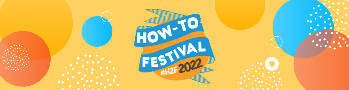 2022 How to Festival