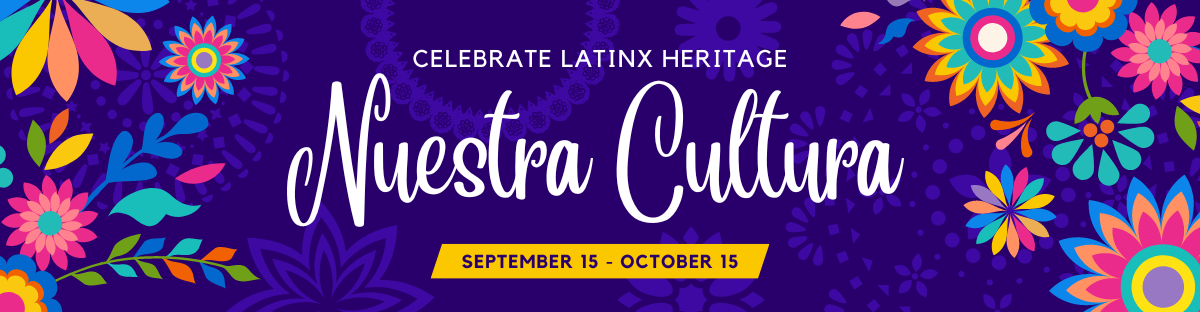 2023 Nuestra Cultura Heritage Month