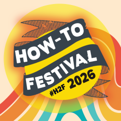 How-To Festival Logo showing the words “How-To Festival 2026” and “#H2F” inn a yellow circle on cream background with wavy stripes of red, orange, yellow, light blue, and medium green.