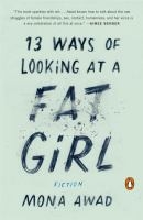 13 Ways of Looking at A Fat Girl by Mona Awad book cover