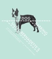 Sister Bernadette's Barking Dog: The Quirky History and Lost Art of Diagramming Sentences - Kitty Burns Florey