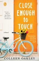 Close Enough to Touch - Colleen Oakley