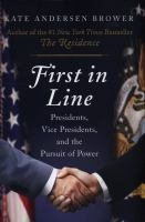First in Line by Kate Andersen Brower book cover