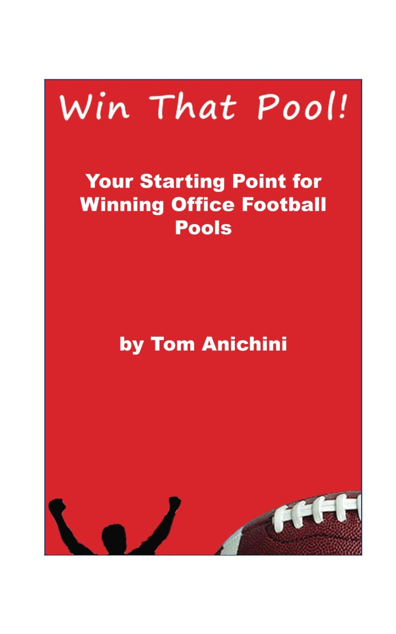 Win that Pool! Your Starting Point for Winning Office Football Pools by Tom Anichini