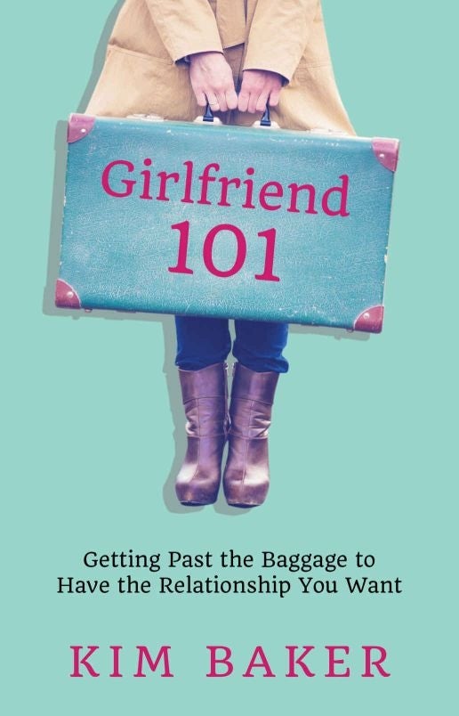 Girlfriend 101 by Kim Baker