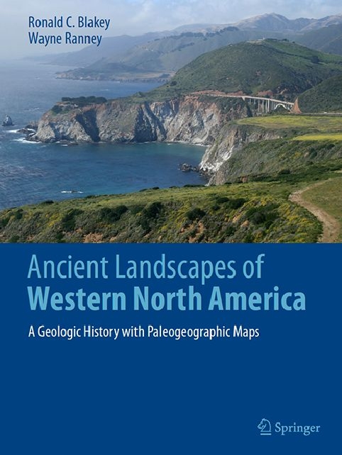 Ancient Landscapes of Western North America by Ronald C. Blakey