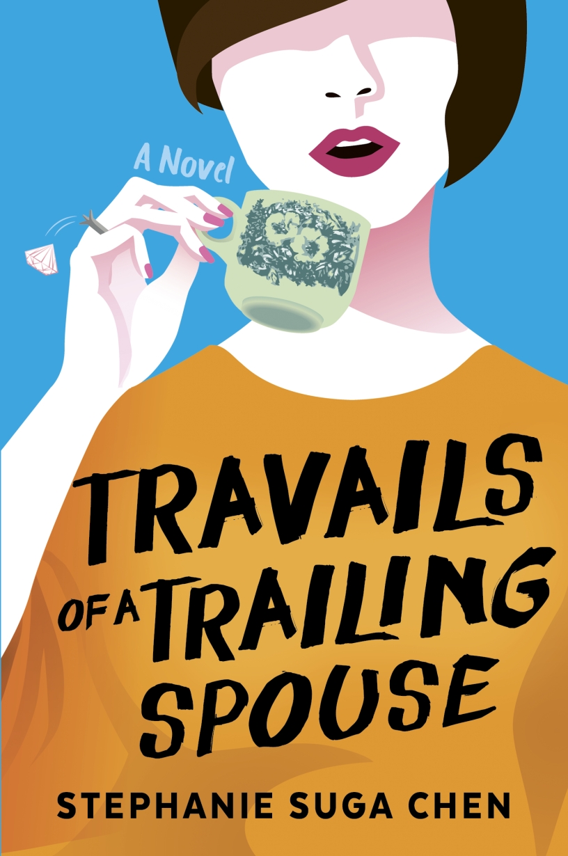 Travails of a Trailing Spouse by Stephanie Chen
