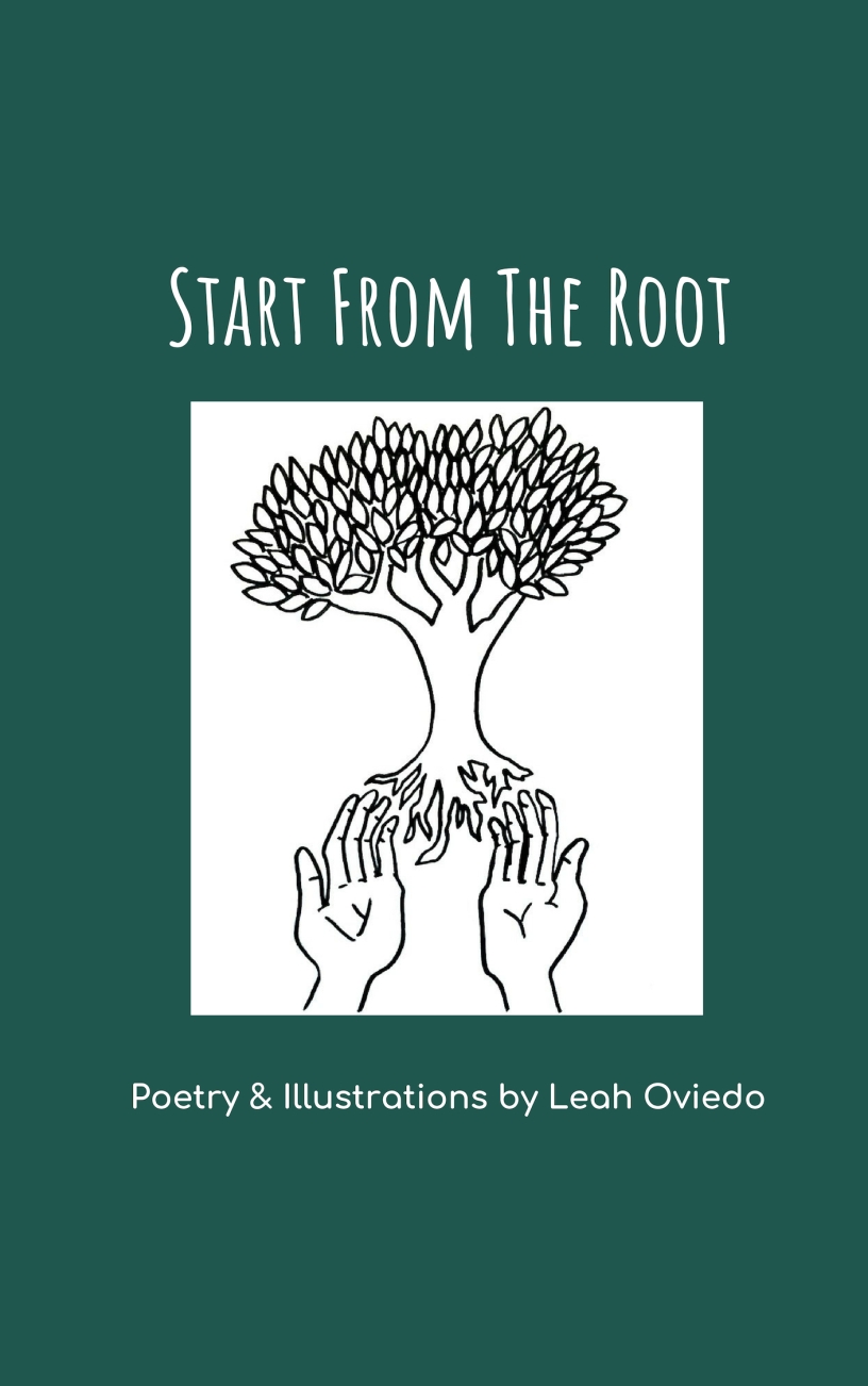 Start From The Root by Leah Oviedo
