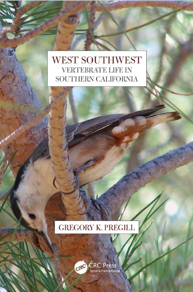 West Southwest - Vertebrate Life in Southern California by Gregory Pregill
