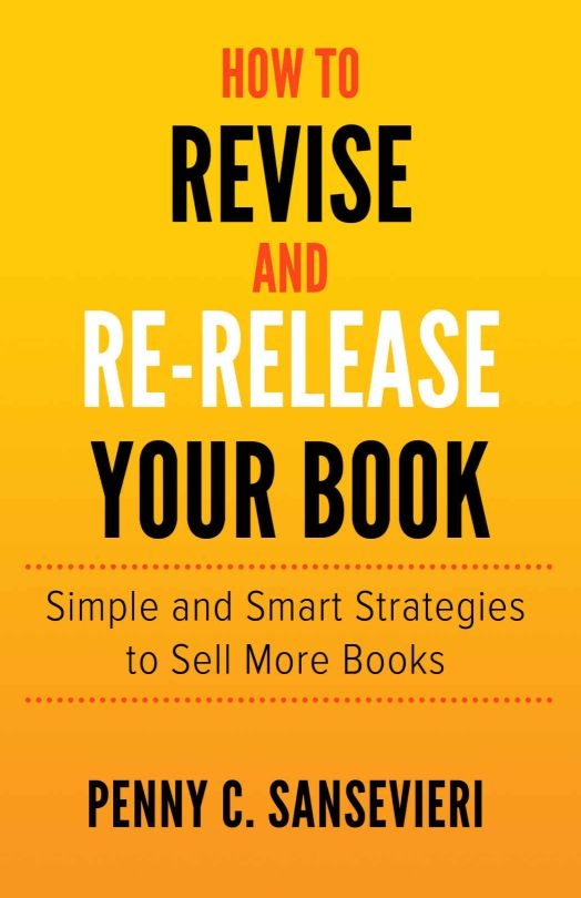 How to Revise & Re-Release Your Book by Penny Sansevieri