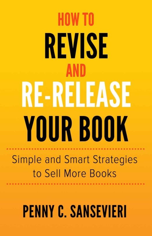 How to Revise & Re-Release Your Book by Penny Sansevieri