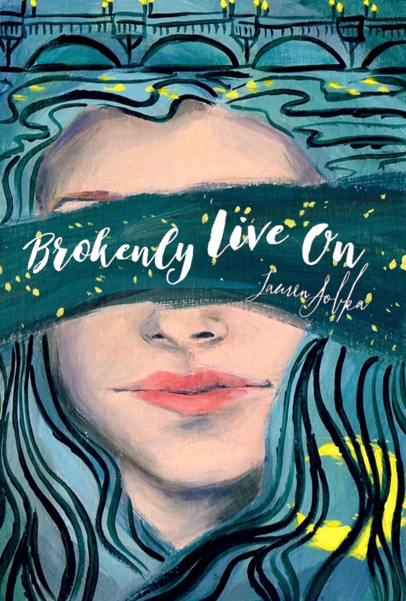 Brokenly Live On by Lauren Sobka