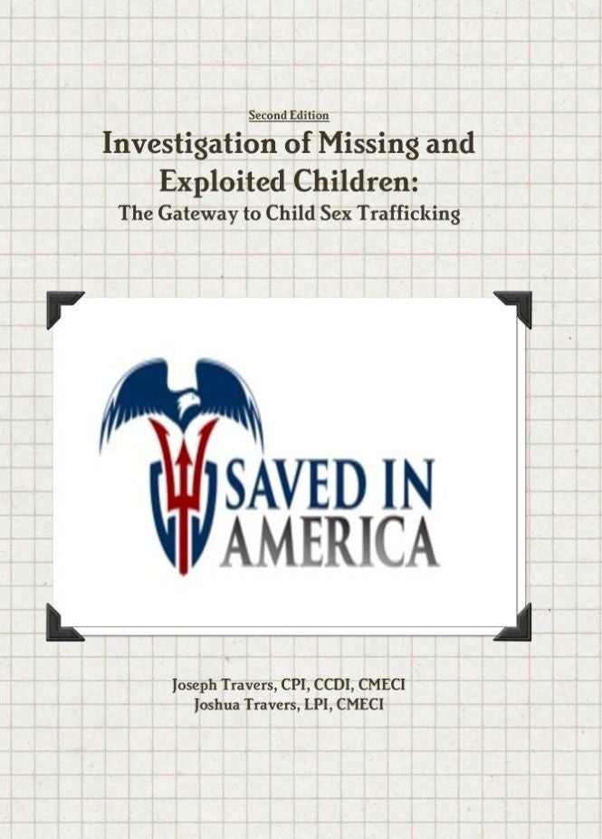 Investigation of Missing & Exploited Children: The Gateway to Child Sex Trafficking, 2nd Edition 2018 by Joseph Travers