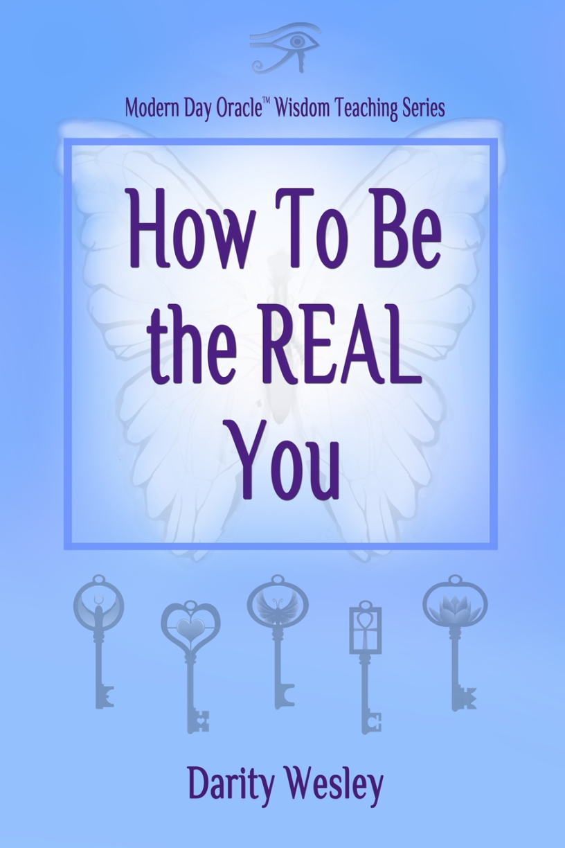 How To Be the REAL You by Darity Wesley