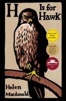 H is for Hawk - Helen Macdonald