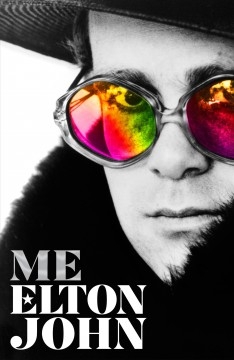 Me: Elton John, Official Autobiography by Elton John