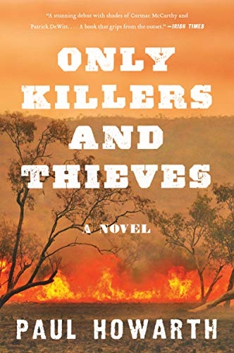 Only Killers and Thieves – Paul Howarth