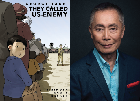 They Called Us Enemy Book Cover and headshot of George Takei