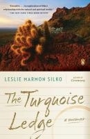 The Turquoise Ledge: A Memoir - Leslie Marmon Silko