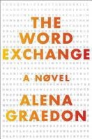 The Word Exchange: A Novel by Alena Graedon