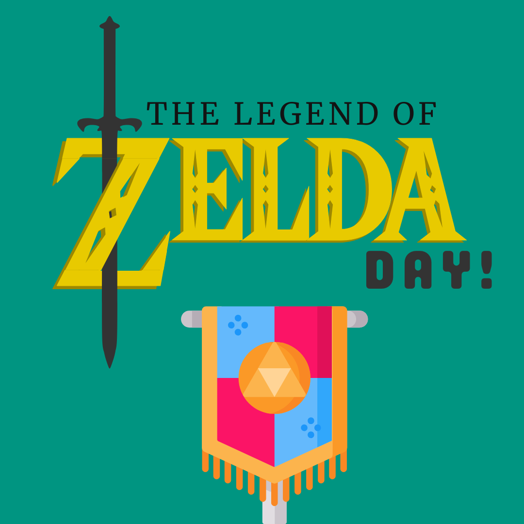 Digital illustration of the title “The Legend of Zelda Day!” with a sword and cloth banner. 