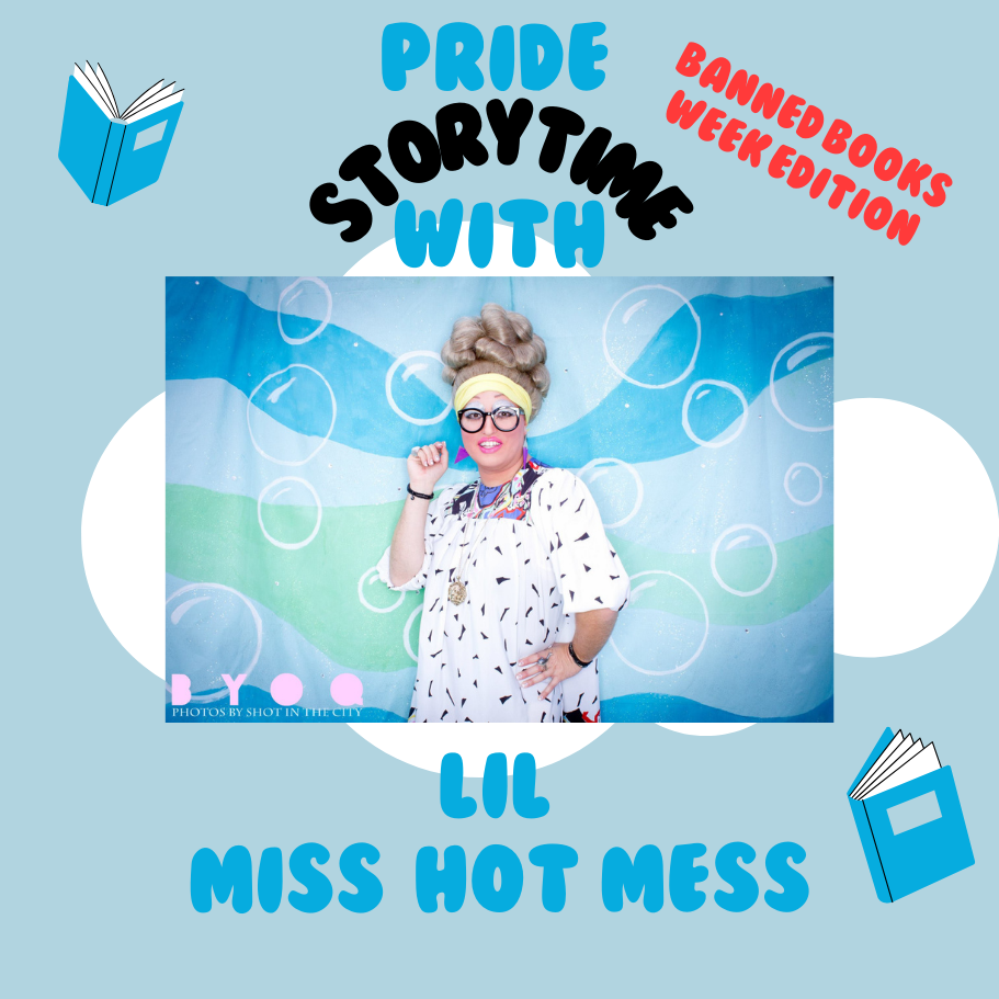 Pride Storytime with Lil Miss Hot Mess