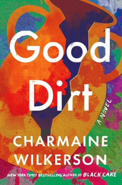 Book Cover for Good Dirt by Charmaine Wilkerson