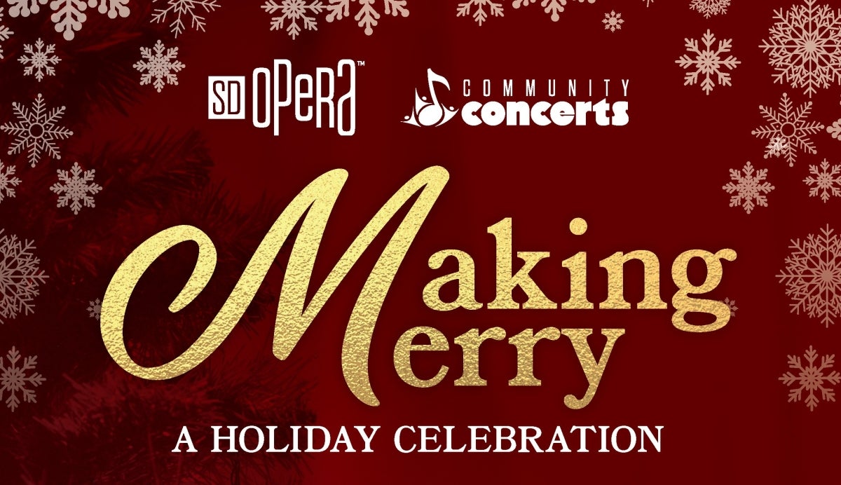 Event graphic with red background, snowflakes, SD Opera logo and Making Merry text in gold