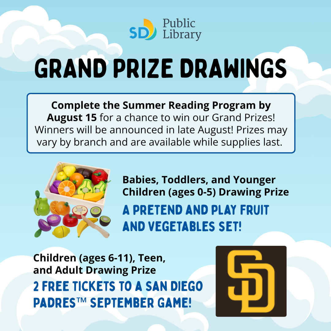 Image for Summer Reading Program 2026 Grand Prize Drawings includes colorful fruit and play vegetable sets for children age 0-5, and the San Diego Padres Logo (a brown square with yellow letters) on a light blue sky with white fluffy clouds.