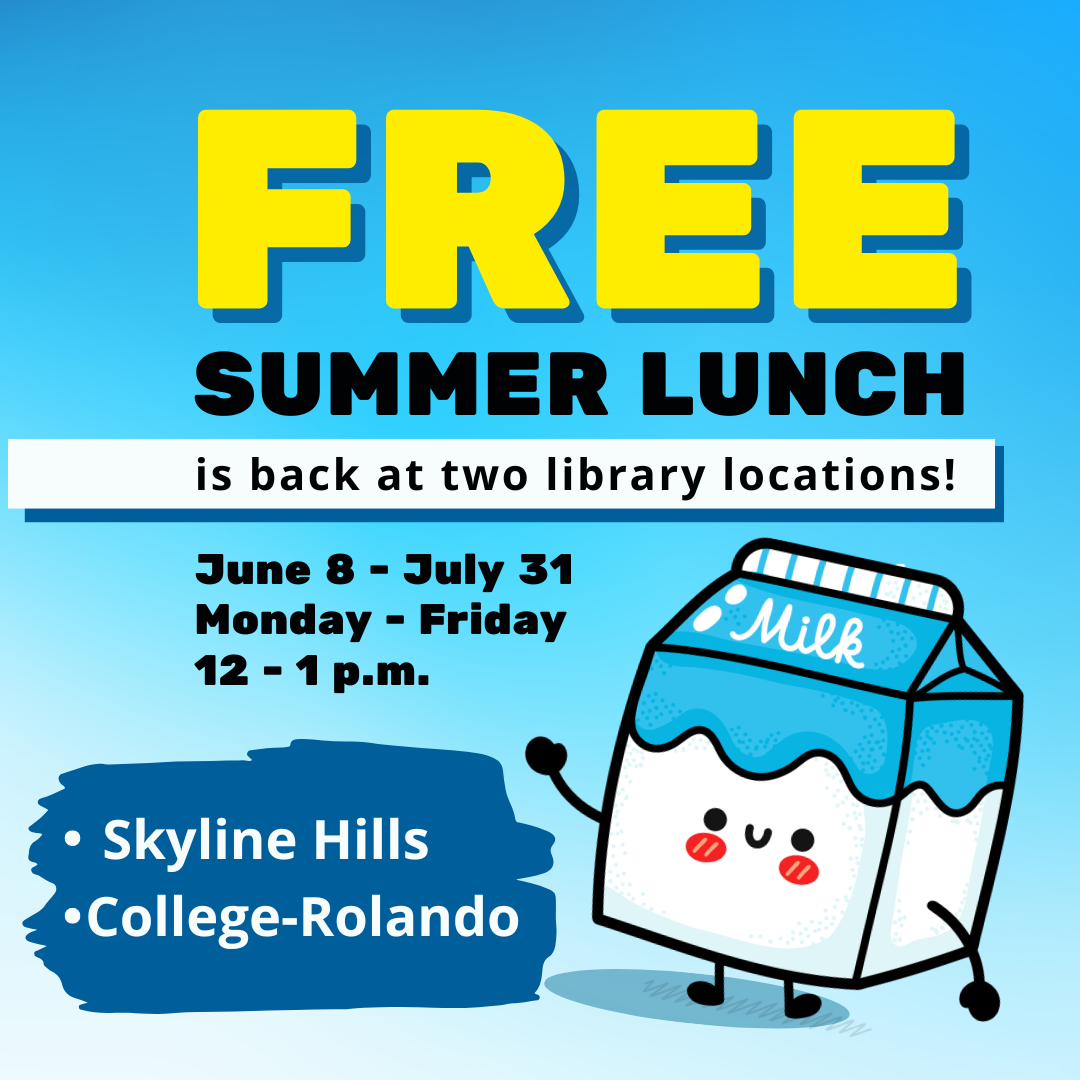 a white and light blue milk carton has a smiley face, legs, and arms, one is waving against a light blue and white background. Summer Lunch will be served June 8 – July 31, Monday through Friday from 12 – 1 p.m. at College-Rolando Library and Skyline Hills Library