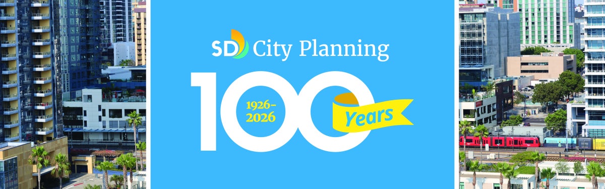 Banner with the City of San Diego City Planning logo and the text "100 Years 1926-2026" in a blue box in the foreground. The background includes a panoramic picture of San Diego's downtown skyline.