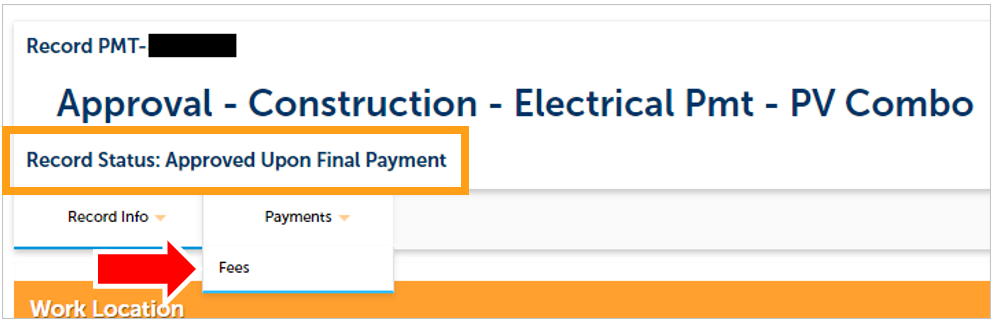 A screenshot of the Approved Upon Final Payment screen and where to click on "Payments, and select "Fees."