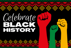 Graphic showing 3 fists and the words "Celebrate Black History" 
