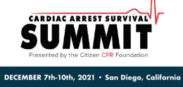 Cardiac Arrest Survival Summit (Dec. 7-10, San Diego)
